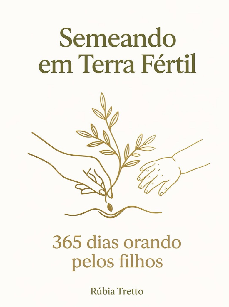 Capa do livro Semeando em Terra Fértil — Rúbia Tretto